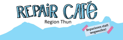 Repaircafé Region Thun - Reparieren statt wegwerfen!